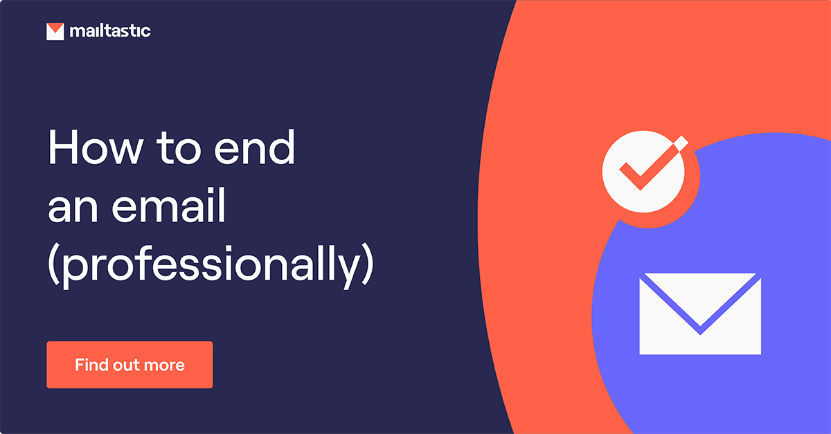 Best Email Sign Offs | How to End an Email Professionally